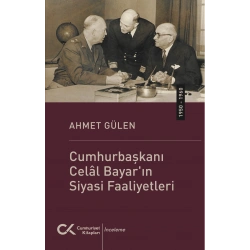Cumhurbaşkanı Celal Bayarın Siyasi Faaliyetleri (1950-1960)