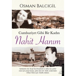 Cumhuriyet Gibi Bir Kadın – Nahit Hanım