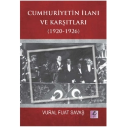 Cumhuriyetin İlanı ve Karşıtları (1920-1926)