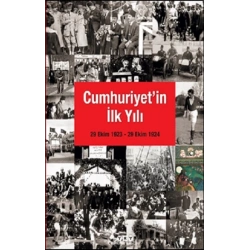Cumhuriyet’in İlk Yılı (29 Ekim 1923 – 29 Ekim 1924)