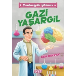 Cumhuriyetin Yıldızları 4 - Gazi Yaşargil
