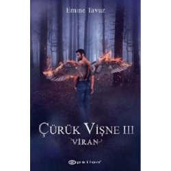Çürük Vişne III: Viran