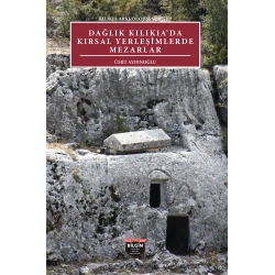 Dağlık Kılıkıa’da Kırsal Yerleşimlerde Mezarlar