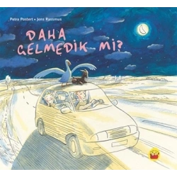 Daha Gelmedik Mi?