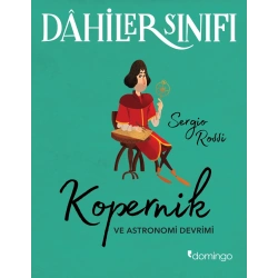 Dahiler Sınıfı – Kopernik ve Astronomi Devrimi