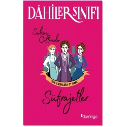 Dahiler Sınıfı - Süfrajetler Tüm Kadınlara Oy Hakkı