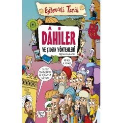 Dahiler ve Çılgın Yöntemleri