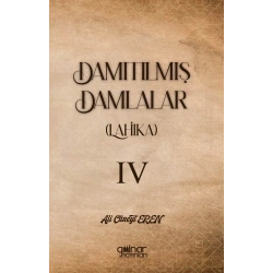 Damıtılmış Damlalar (Lahika) IV