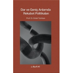 Dar ve Geniş Anlamda Rekabet Politikaları