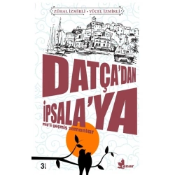 Datça’dan İpsala’ya