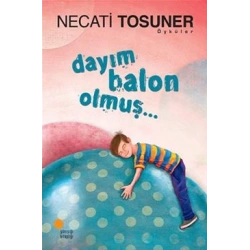Dayım Balon Olmuş...
