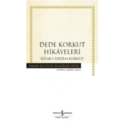 Dede Korkut Hikayeleri - Kitab-ı Dedem Korkut
