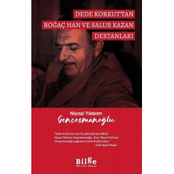 Dede Korkut’tan Boğaç Han ve Salur Kazan Destanları