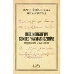 Dede Korkut’un Günbed Yazması Üzerine