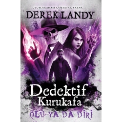 Dedektif Kurukafa Ölü Ya Da Diri (Ciltli)