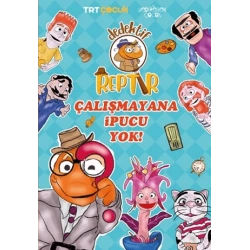 Dedektif Reptır - Çalışmayana İpucu Yok