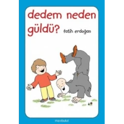 Dedem Neden Güldü?