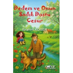 Dedem ve Onun Sadık Dostu Cesur