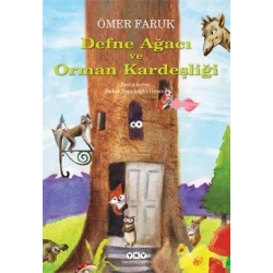 Defne Ağacı ve Orman Kardeşliği