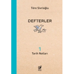 Defterler 1 - Tarih Notları