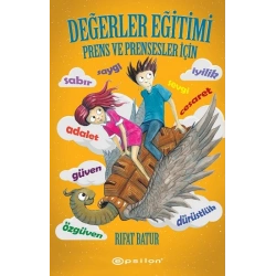 Değerler Eğitimi – Prens ve Prensesler için (Ciltli)