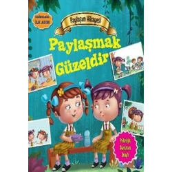 Değerlere İlk Adım - Paylaşım Hikayesi: Paylaşmak Güzeldir
