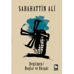 Değirmen - Dağlar ve Rüzgar