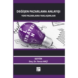 Değişen Pazarlama Anlayışı