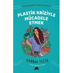 Değişim Kolektifi Gençlik Dizisi 2: Plastik Kriziyle Mücadele Etmek