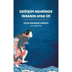 Değişim Nehrinde İnsanın Ayak İzi