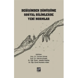 Değişimden Dönüşüme Sosyal Bilimlerde Yeni Normlar