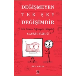 Değişmeyen Tek Şey Değişimdir