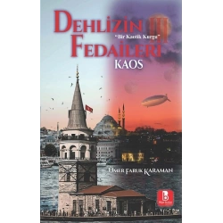 Dehlizin Fedaileri III Kaos
