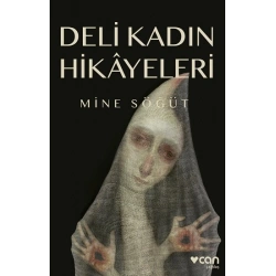 Deli Kadın Hikayeleri