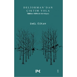 Deliormandan Çıktım Yola