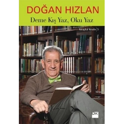 Deme Kış Yaz, Oku Yaz