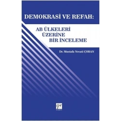Demokrasi ve Refah: Ab ülkeleri Üzerine Bir İnceleme