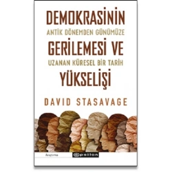 Demokrasinin Gerilemesi Ve Yükselişi: Antik Dönemden Günümüze Uzanan Küresel Bir Tarih