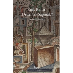 Denemek Sapmak - Çekmeceler Kitabı II
