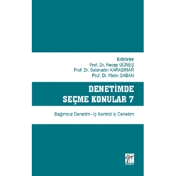 Denetimde Seçme Konular 7 Bağımsız Denetim - İç Kontrol İç Denetim