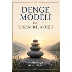 Denge Modeli İle Yaşam Kılavuzu