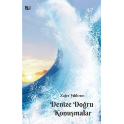 Denize Doğru Konuşmalar