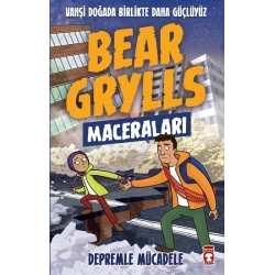 Depremle Mücadele - Bear Grylls Maceraları