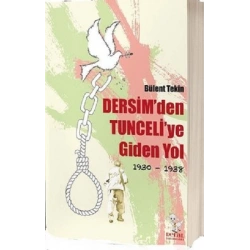 Dersimden Tunceliye Giden Yol