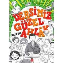 Dersimiz Güzel Ahlak