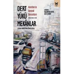 Dert Yükü Mekanlar