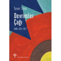 Devrimler Çağı: 1848, 1871, 1917
