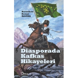 Diasporada Kafkas Hikayeleri