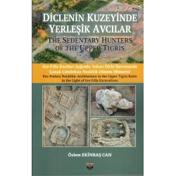 Diclenin Kuzeyinde Yerleşik Avcılar