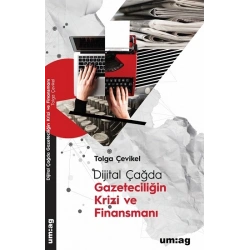 Dijital Çağda Gazeteciliğin Krizi ve Finansmanı